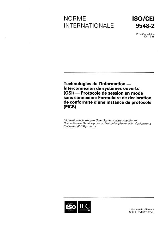 ISO/IEC 9548-2:1995 - Technologies de l'information -- Interconnexion de systemes ouverts (OSI) -- Protocole de session en mode sans connexion: Formulaire de déclaration de conformité d'une instance de protocole (PICS)