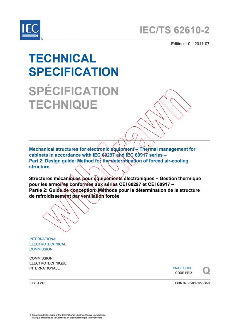 IEC TS 62610-2:2011 - Mechanical structures for electronic equipment - Thermal management for cabinets in accordance with IEC 60297 and IEC 60917 series - Part 2: Design guide: Method for determination of forced air-cooling structure
Released:7/26/2011