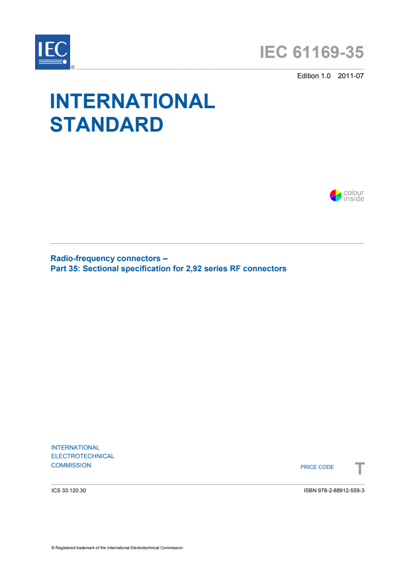 IEC 61169-35:2011 - Radio-frequency connectors - Part 35: Sectional specification for 2,92 series RF connectors
Released:7/11/2011
Isbn:9782889125593