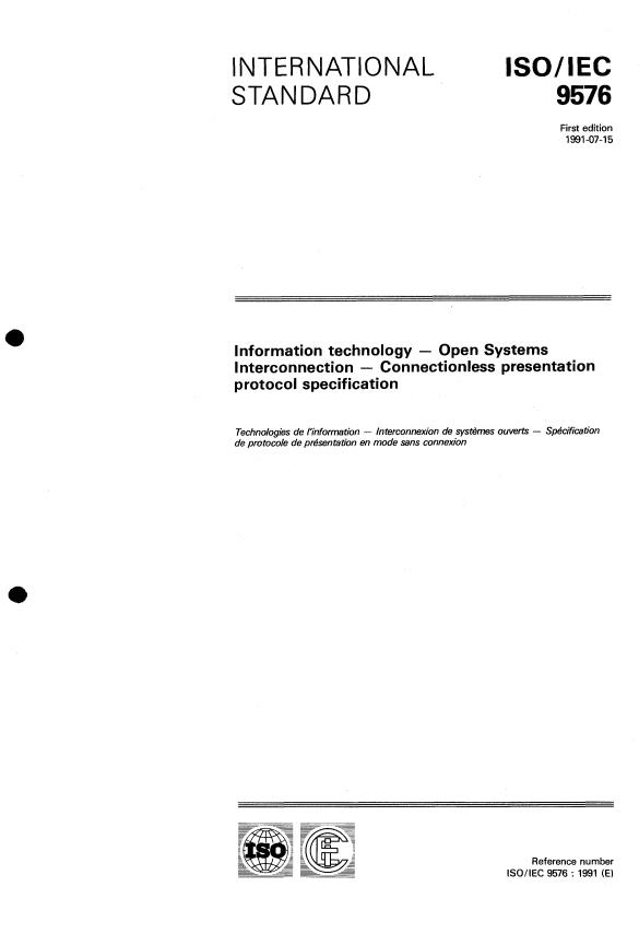 ISO/IEC 9576:1991 - Information technology -- Open Systems Interconnection -- Connectionless presentation protocol specification