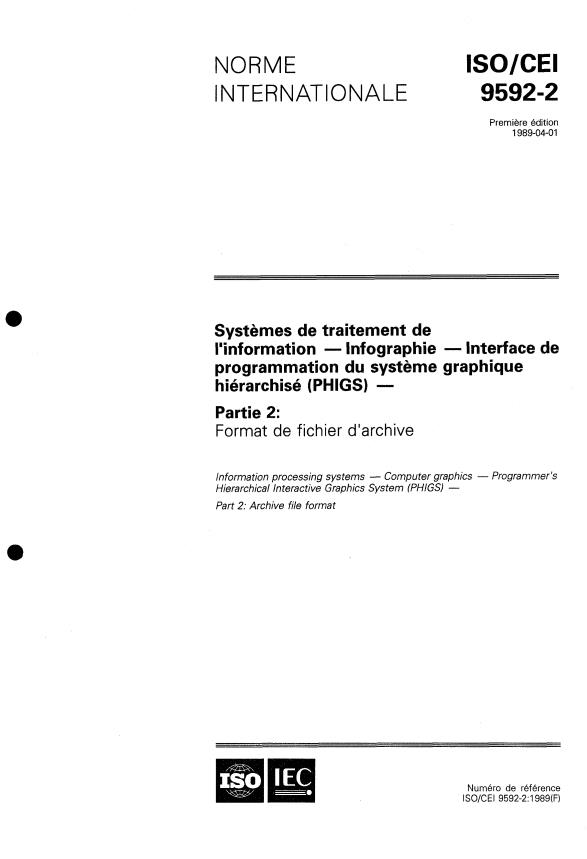 ISO/IEC 9592-2:1989 - Systemes de traitement de l'information -- Infographie -- Interface de programmation du systeme graphique hiérarchisé (PHIGS)