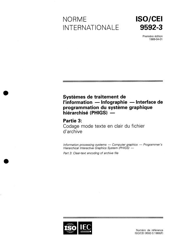 ISO/IEC 9592-3:1989 - Systemes de traitement de l'information -- Infographie -- Interface de programmation du systeme graphique hiérarchisé (PHIGS)