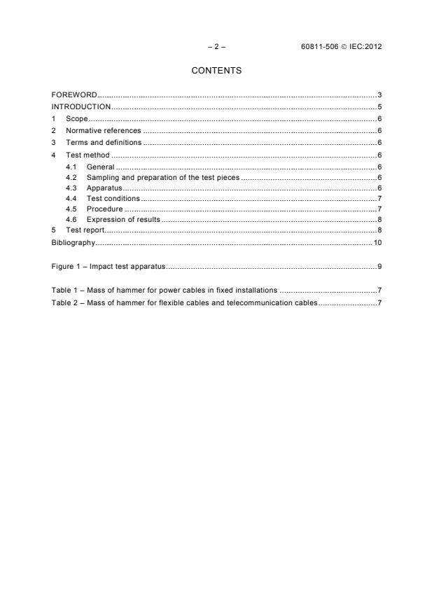 SIST IEC 60839-5-1:2002 IEC 60811-506:2012 - Electric and optical fibre cables - Test methods for non-metallic materials - Part 506: Mechanical tests - Impact test at low temperature for insulations and sheaths - Page 4 preview