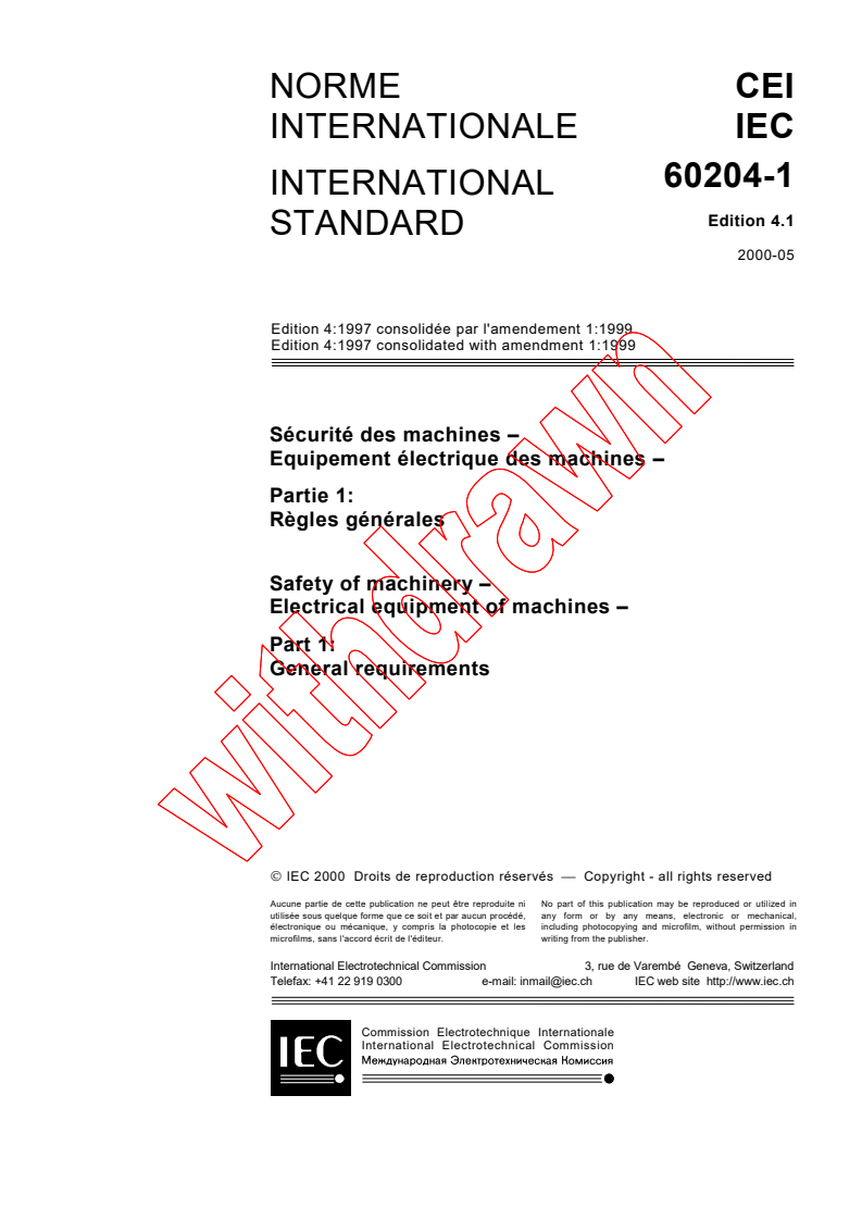 IEC 60204-1:1997+AMD1:1999 CSV - Safety of machinery - Electrical equipment of machines - Part 1: General requirements
Released:5/18/2000
Isbn:2831852153