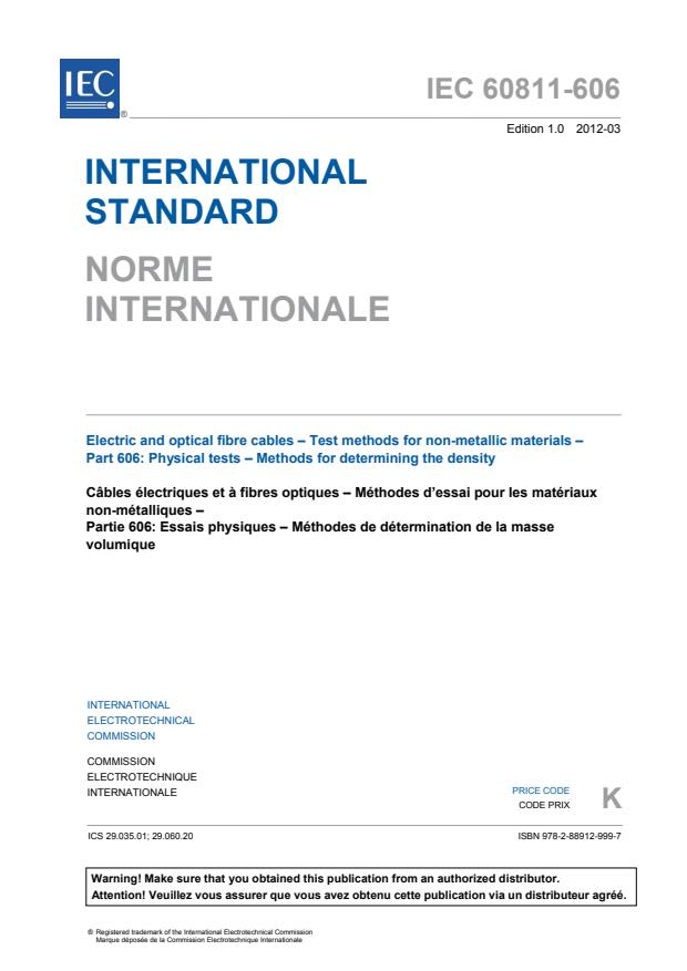 IEC 60811-606:2012 - Electric and optical fibre cables - Test methods for non-metallic materials - Part 606: Physical tests - Methods for determining the density