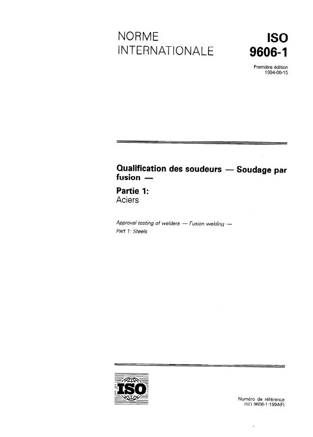ISO 9606-1:1994 - Qualification des soudeurs -- Soudage par fusion