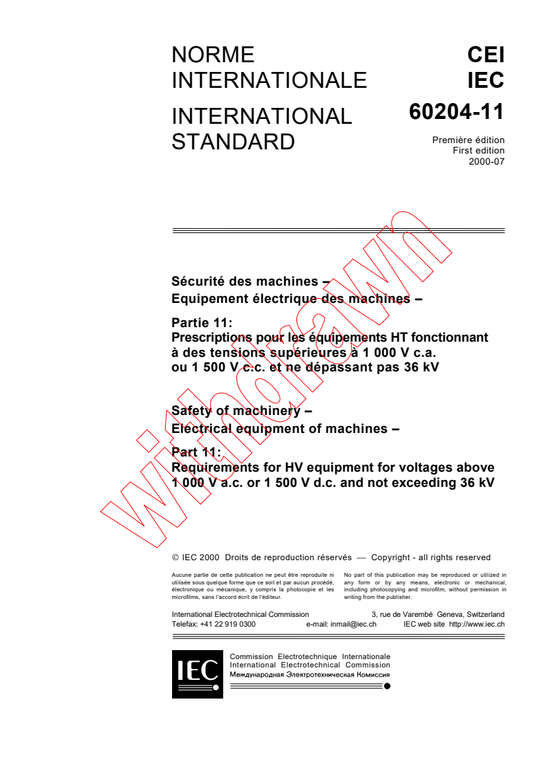 IEC 60204-11:2000 - Safety of machinery - Electrical equipment of machines - Part 11: Requirements for HV equipment for voltages above 1 000 V a.c. or 1 500 V d.c. and not exceeding 36 kV
Released:7/31/2000
Isbn:2831853575