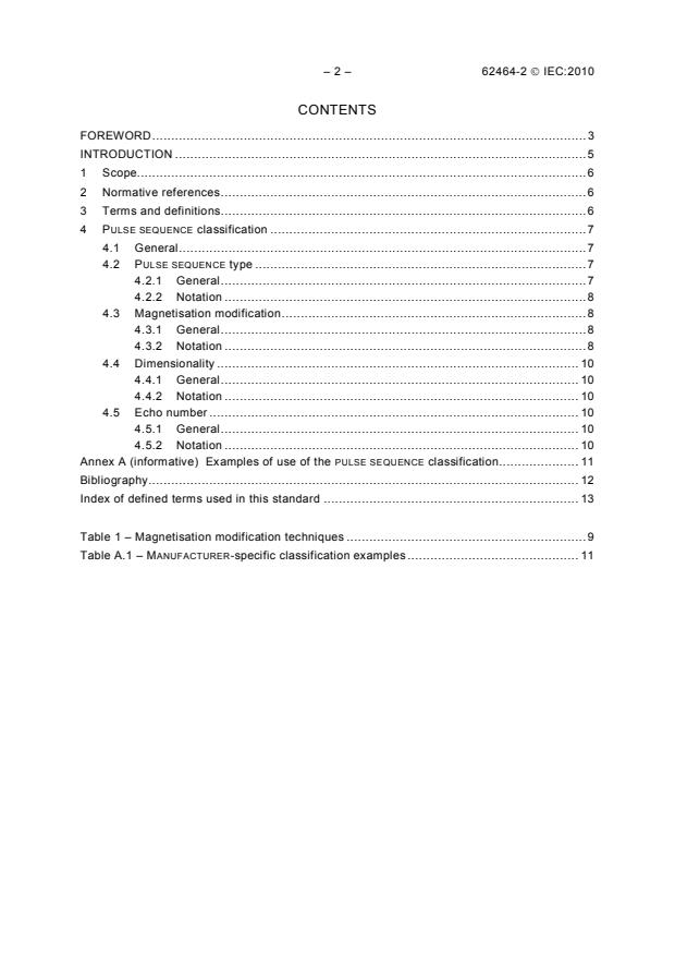 IEC 62464-2:2010 IEC 62464-2:2010 - Magnetic resonance equipment for medical imaging - Part 2: Classification criteria for pulse sequences - Page 4 preview