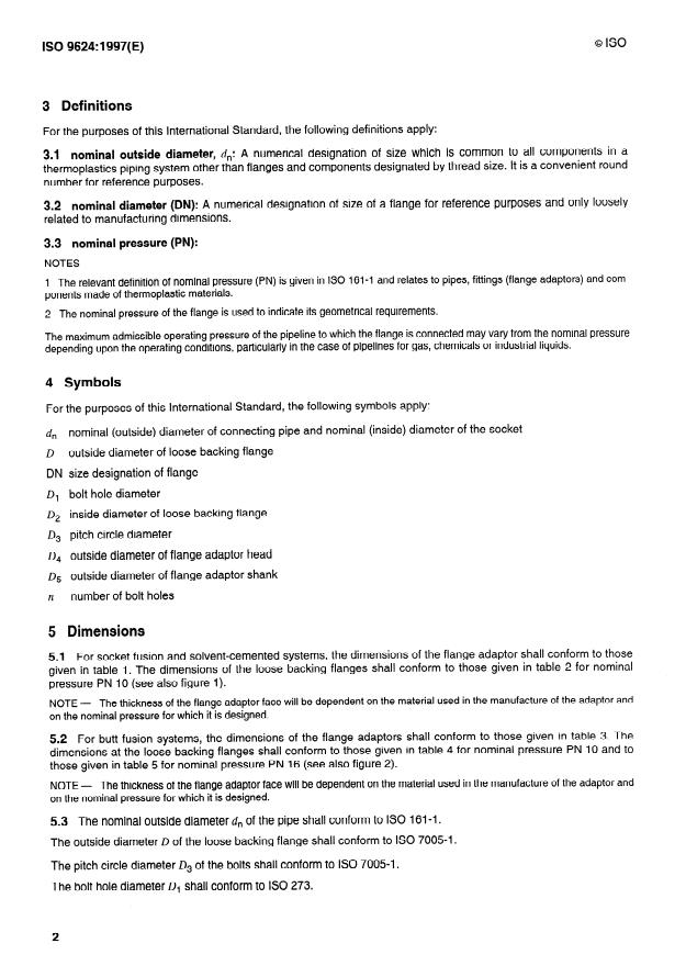 ISO 9624:1997 ISO 9624:1997 - Thermoplastics pipes for fluids under pressure -- Mating dimensions of flange adapters and loose backing flanges - Page 4 preview