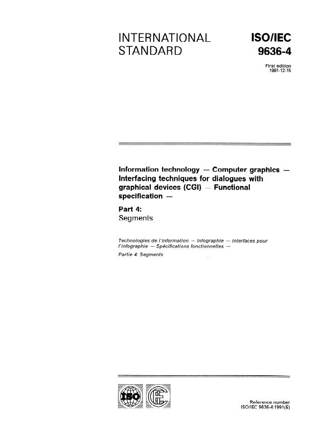ISO/IEC 9636-4:1991 - Information technology -- Computer graphics -- Interfacing techniques for dialogues with graphical devices (CGI) -- Functional specification