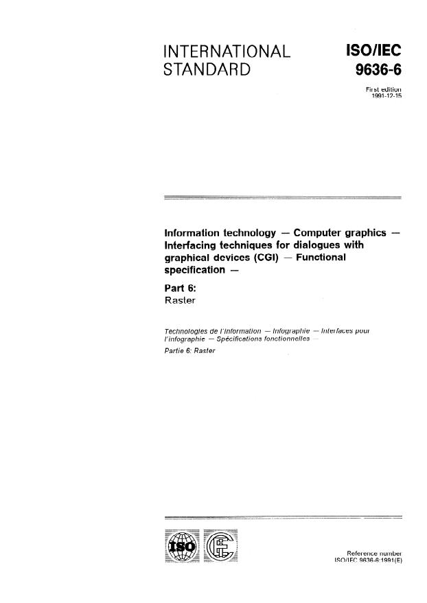 ISO/IEC 9636-6:1991 - Information technology -- Computer graphics -- Interfacing techniques for dialogues with graphical devices (CGI) -- Functional specification