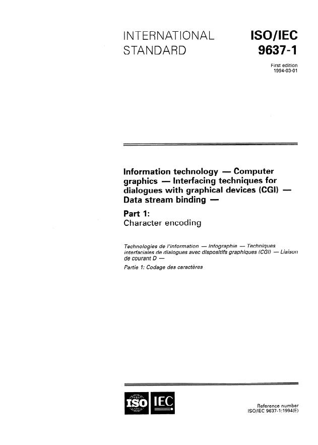 ISO/IEC 9637-1:1994 - Information technology -- Computer graphics -- Interfacing techniques for dialogues with graphical devices (CGI) -- Data stream binding