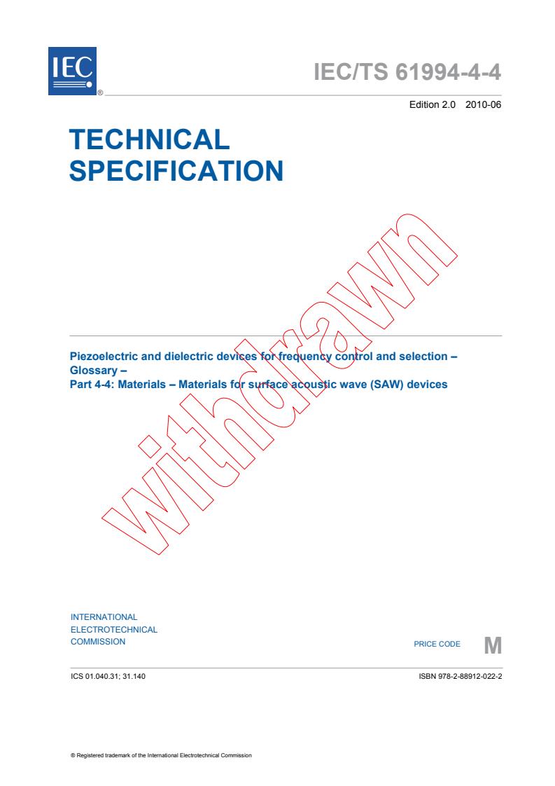 IEC TS 61994-4-4:2010 - Piezoelectric and dielectric devices for frequency control and selection - Glossary - Part 4-4: Materials - Materials for surface acoustic wave (SAW) devices
Released:6/24/2010
