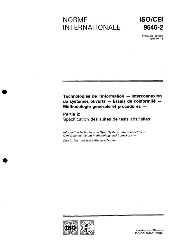 ISO/IEC 9646-2:1991 ISO/IEC 9646-2:1991 - Technologies de l'information -- Interconnexion de systemes ouverts -- Essais de conformité -- Méthodologie générale et procédures - Page 1 preview