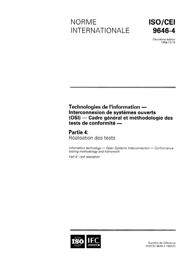 ISO/IEC 9646-4:1994 ISO/IEC 9646-4:1994 - Technologies de l'information -- Interconnexion de systemes ouverts (OSI) -- Cadre général et méthodologie des tests de conformité - Page 1 preview
