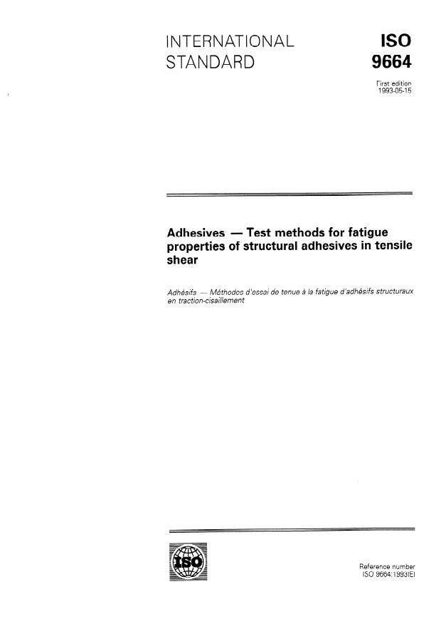 ISO 9664:1993 - Adhesives -- Test methods for fatigue properties of structural adhesives in tensile shear