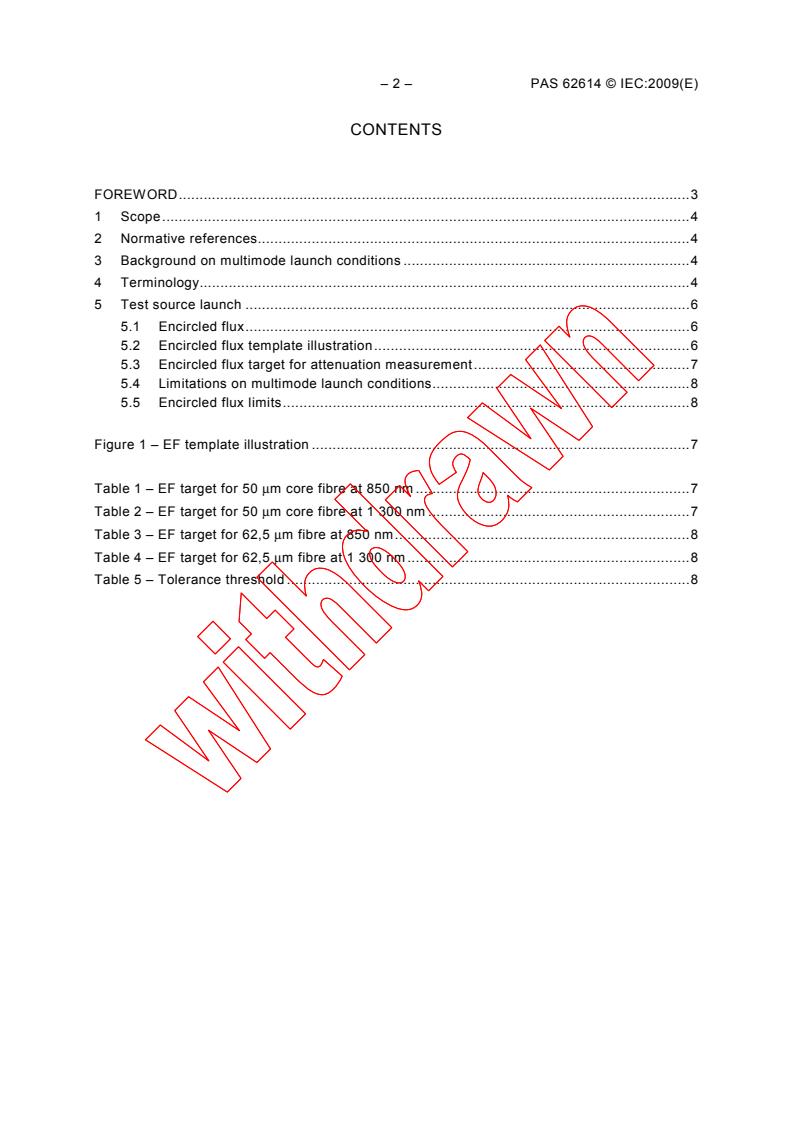 IEC PAS 62614:2009 IEC PAS 62614:2009 - Fibre optics - Launch condition requirements for measuring multimode attenuation
Released:3/25/2009 - Page 4 preview