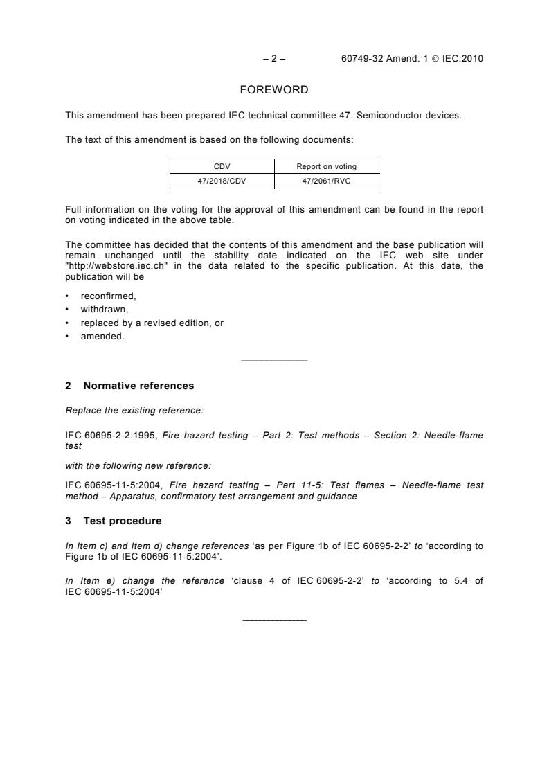 IEC 60749-32:2002/AMD1:2010 IEC 60749-32:2002/AMD1:2010 - Amendment 1 - Semiconductor devices - Mechanical and climatic test methods - Part 32: Flammability of plastic-encapsulated devices (externally induced) - Page 4 preview