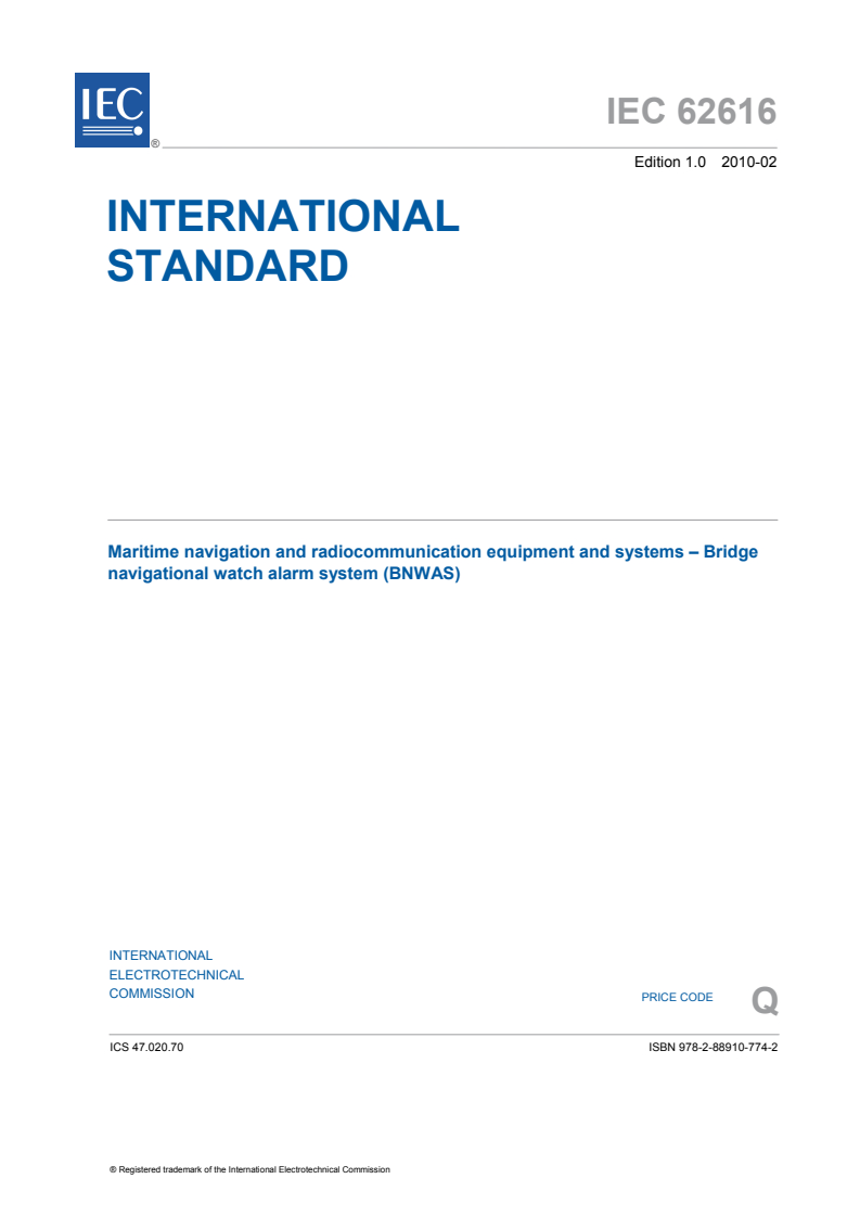 IEC 62616:2010 - Maritime navigation and radiocommunication equipment and systems - Bridge navigational watch alarm system (BNWAS)
Released:2/11/2010
Isbn:9782889107742