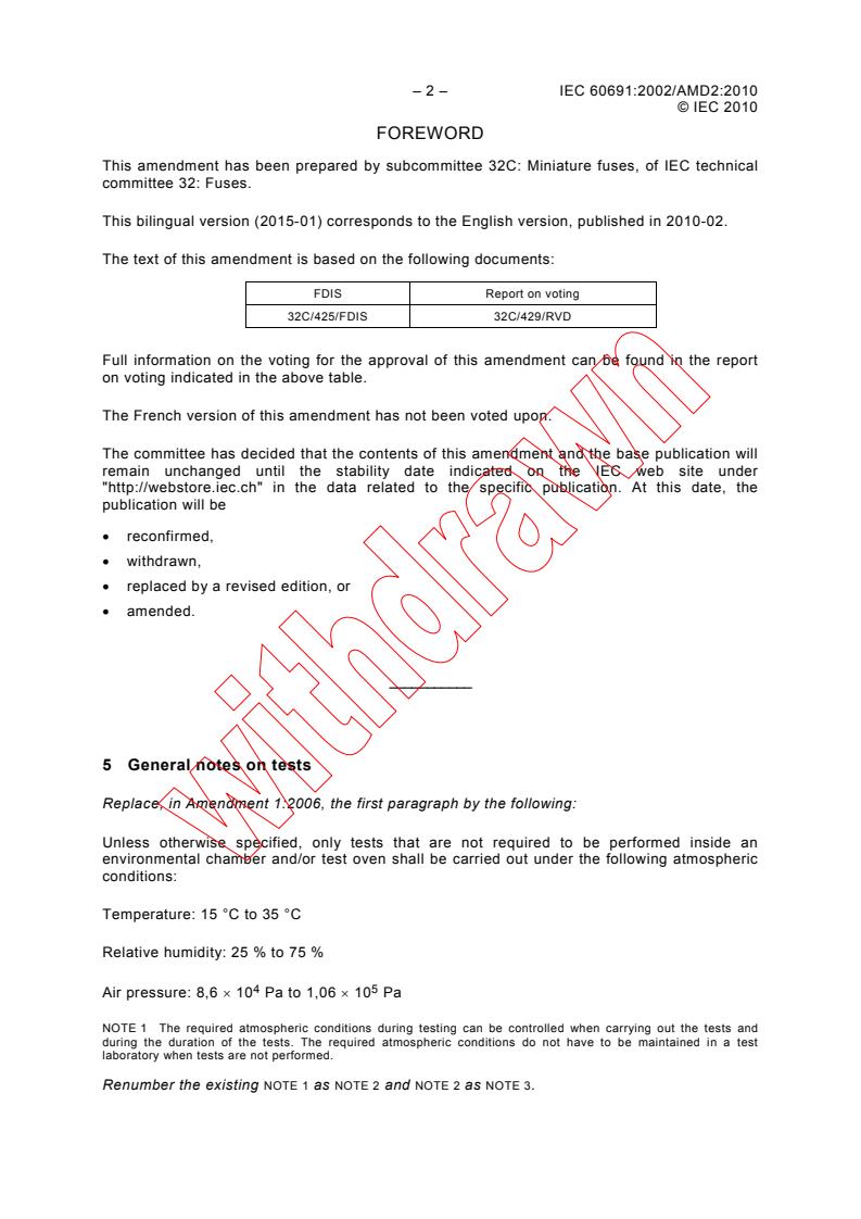 IEC 60691:2002/AMD2:2010 IEC 60691:2002/AMD2:2010 - Amendment 2 - Thermal-links - Requirements and application guide
Released:2/25/2010 - Page 4 preview