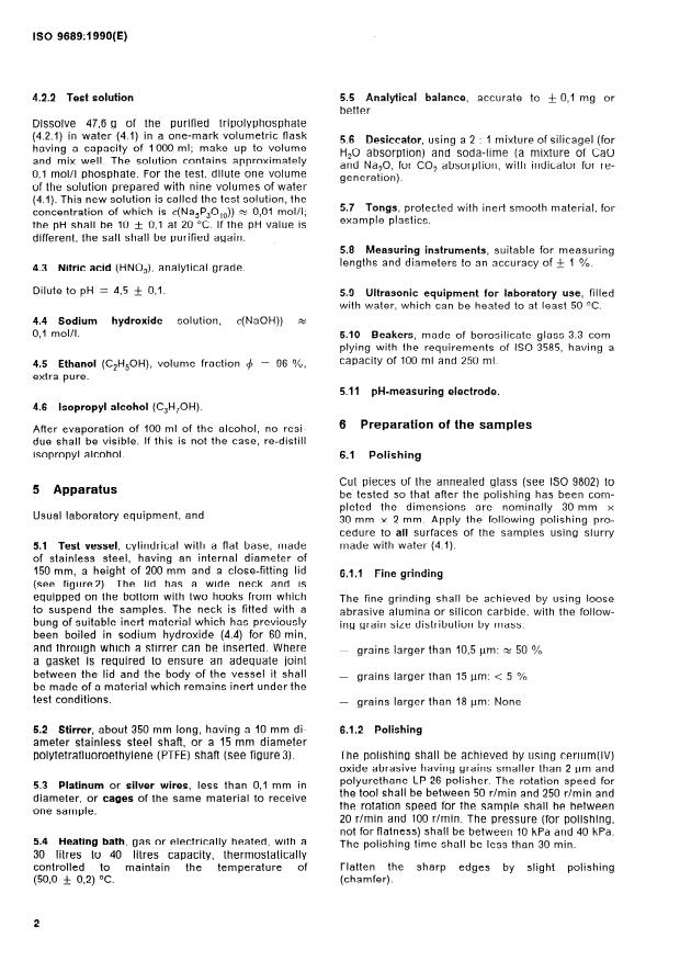 ISO 9689:1990 ISO 9689:1990 - Raw optical glass -- Resistance to attack by aqueous alkaline phosphate-containing detergent solutions at 50 degrees C -- Testing and classification - Page 4 preview
