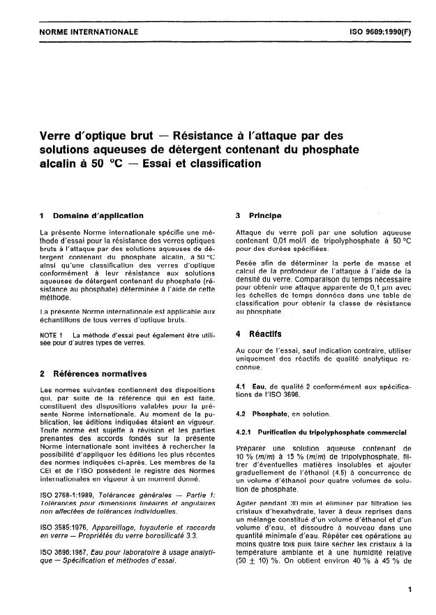 ISO 9689:1990 - Verre d'optique brut -- Résistance a l'attaque par des solutions aqueuses de détergent contenant du phosphate alcalin a 50 degrés C -- Essai et classification