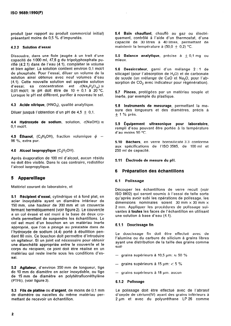 ISO 9689:1990 ISO 9689:1990 - Verre d'optique brut — Résistance à l'attaque par des solutions aqueuses de détergent contenant du phosphate alcalin à 50 degrés C — Essai et classification
Released:11/22/1990 - Page 4 preview