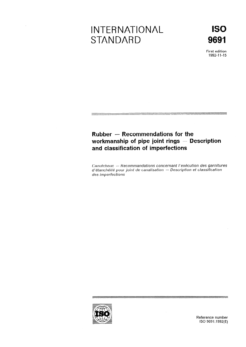 ISO 9691:1992 - Rubber — Recommendations for the workmanship of pipe joint rings — Description and classification of imperfections
Released:11/12/1992