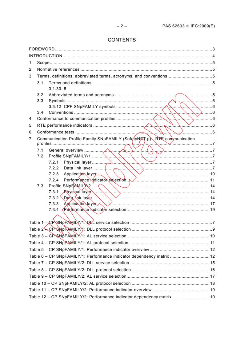 IEC PAS 62633:2009 IEC PAS 62633:2009 - Industrial communication networks - Profiles - Additional Fieldbus profiles for real-time networks based on ISO/IEC 8802-3 - SNpTYPE
Released:8/11/2009 - Page 4 preview