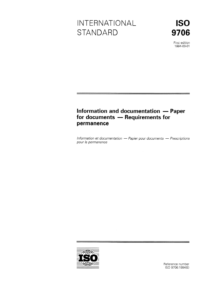 ISO 9706:1994 - Information and documentation — Paper for documents — Requirements for permanence
Released:2/10/1994