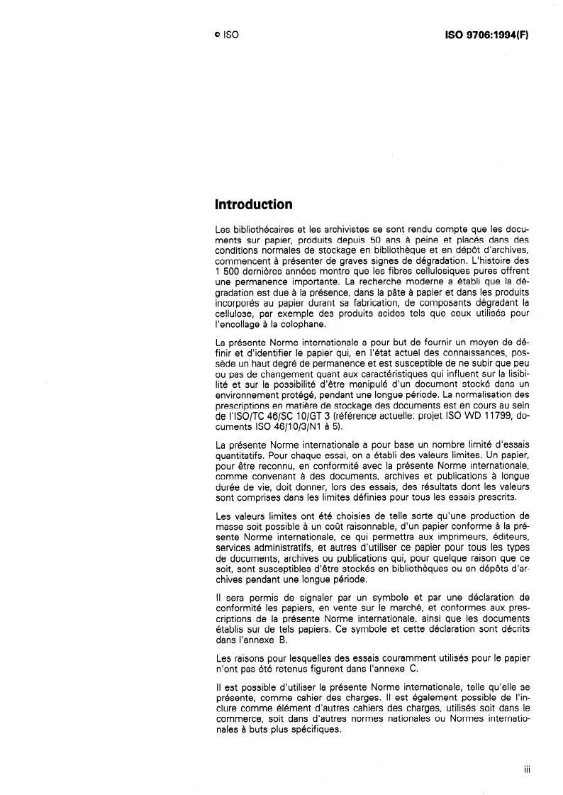 ISO 9706:1994 - Information et documentation — Papier pour documents — Prescriptions pour la permanence
Released:2/10/1994