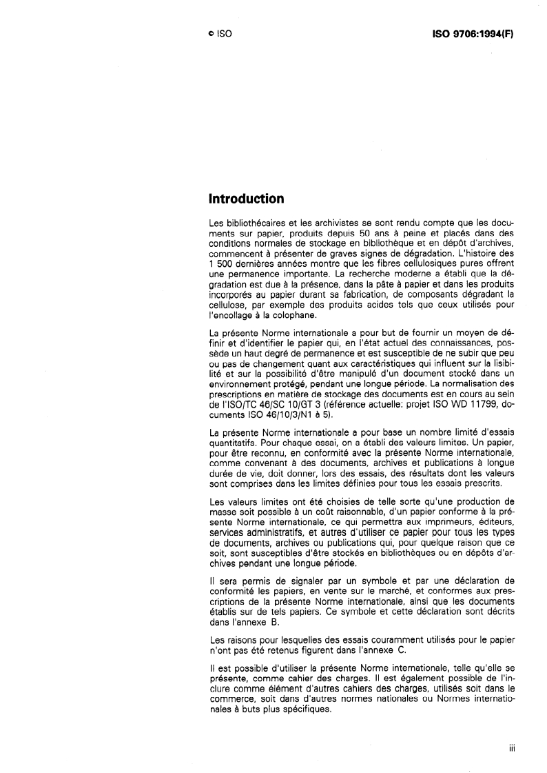 ISO 9706:1994 - Information et documentation — Papier pour documents — Prescriptions pour la permanence
Released:2/10/1994