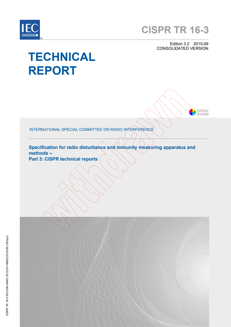 CISPR TR 16-3:2010+AMD1:2012+AMD2:2015 CSV - Specification for radio disturbance and immunity measuring apparatus and methods - Part 3: CISPR technical reports
Released:9/15/2015
Isbn:9782832229057
