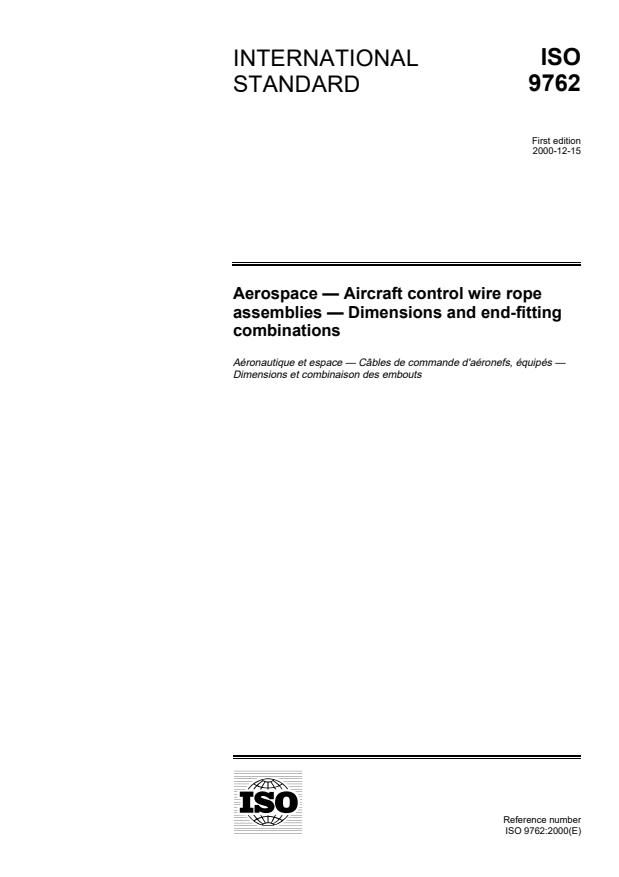 ISO 9762:2000 - Aerospace -- Aircraft control wire rope assemblies -- Dimensions and end-fitting combinations