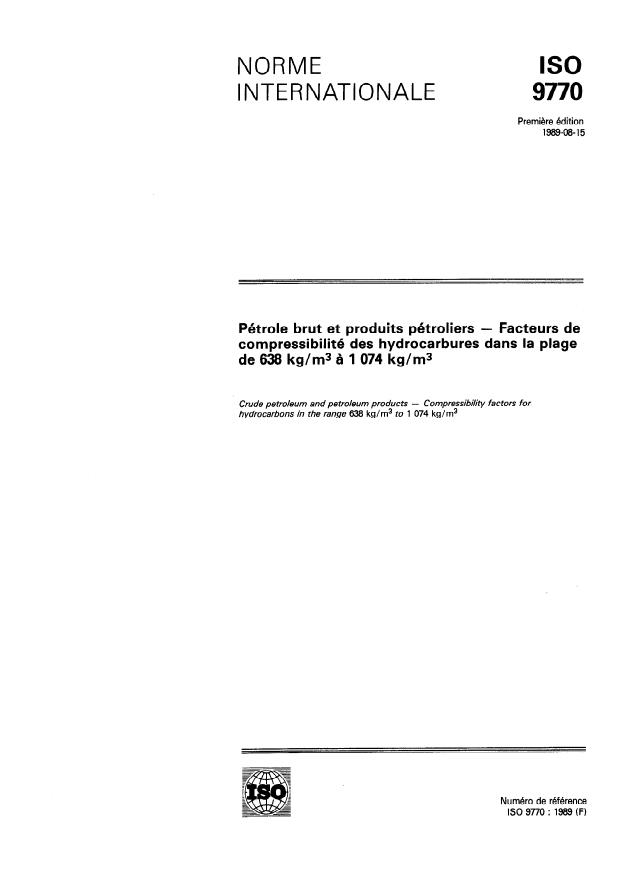 ISO 9770:1989 - Pétrole brut et produits pétroliers -- Facteurs de compressibilité des hydrocarbures dans la plage de 638 kg/m3 a 1074 kg/m3