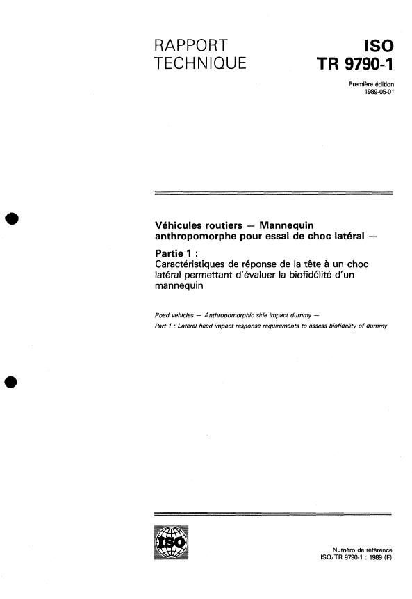 ISO/TR 9790-1:1989 - Véhicules routiers -- Mannequin anthropomorphe pour essai de choc latéral