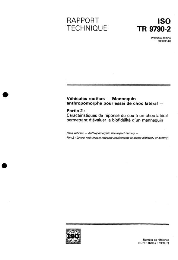 ISO/TR 9790-2:1989 - Véhicules routiers -- Mannequin anthropomorphe pour essai de choc latéral