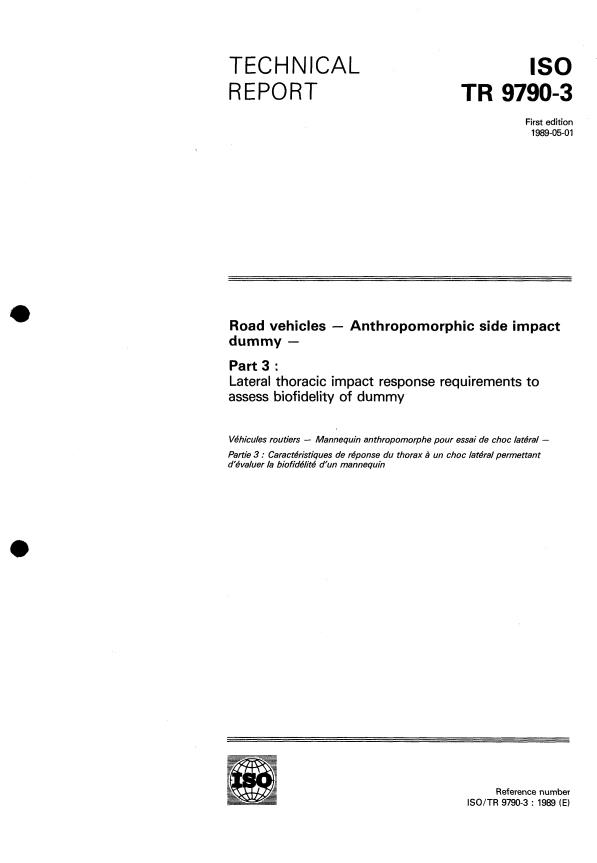 ISO/TR 9790-3:1989 - Véhicules routiers -- Mannequin anthropomorphe pour essai de choc latéral