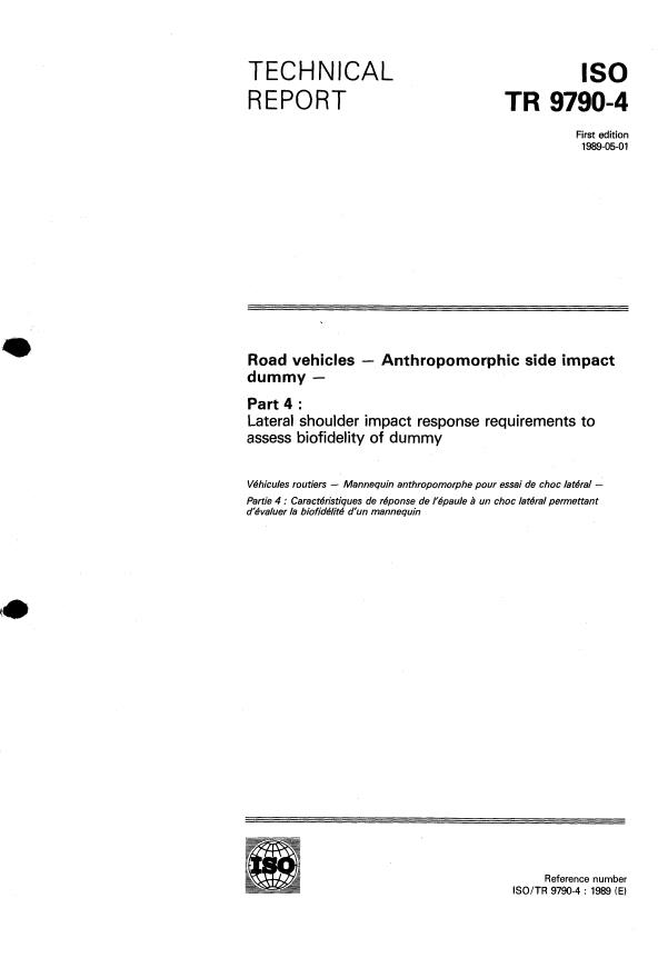 ISO/TR 9790-4:1989 - Véhicules routiers -- Mannequin anthropomorphe pour essai de choc latéral
