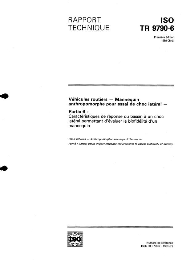 ISO/TR 9790-6:1989 - Véhicules routiers -- Mannequin anthropomorphe pour essai de choc latéral