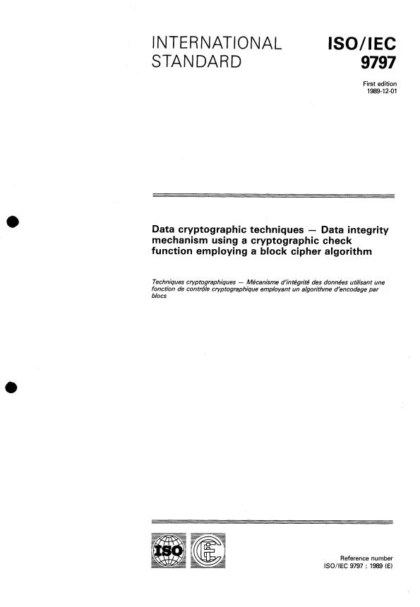 ISO/IEC 9797:1989 - Data cryptographic techniques -- Data integrity mechanism using a cryptographic check function employing a block cipher algorithm