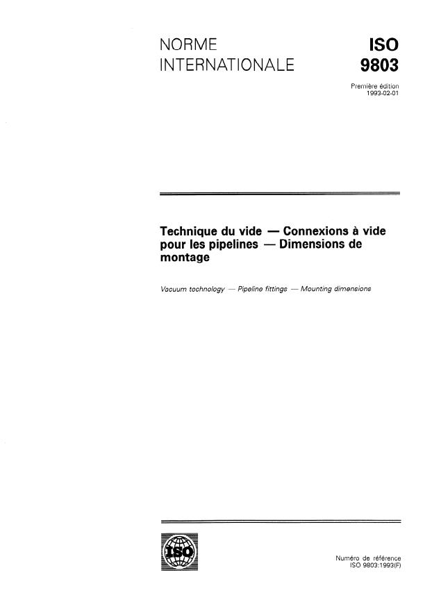 ISO 9803:1993 - Technique du vide -- Connexions a vide pour les pipelines -- Dimensions de montage