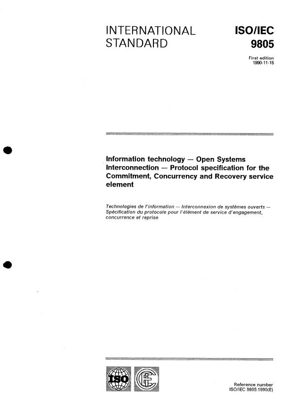 ISO/IEC 9805:1990 - Information technology -- Open Systems Interconnection -- Protocol specification for the Commitment, Concurrency and Recovery service element