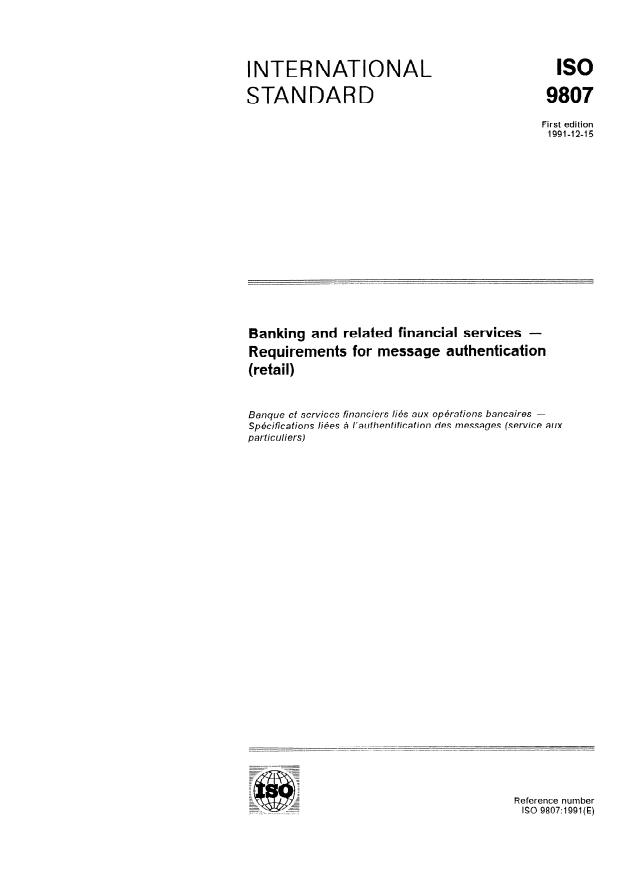 ISO 9807:1991 - Banking and related financial services -- Requirements for message authentication (retail)