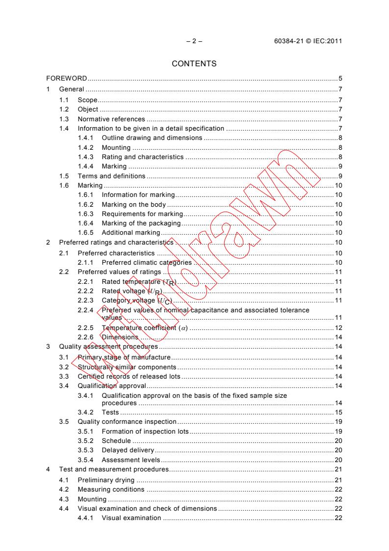 IEC 60384-21:2011 IEC 60384-21:2011 - Fixed capacitors for use in electronic equipment - Part 21: Sectional specification - Fixed surface mount multilayer capacitors of ceramic dielectric, Class 1
Released:12/9/2011 - Page 4 preview