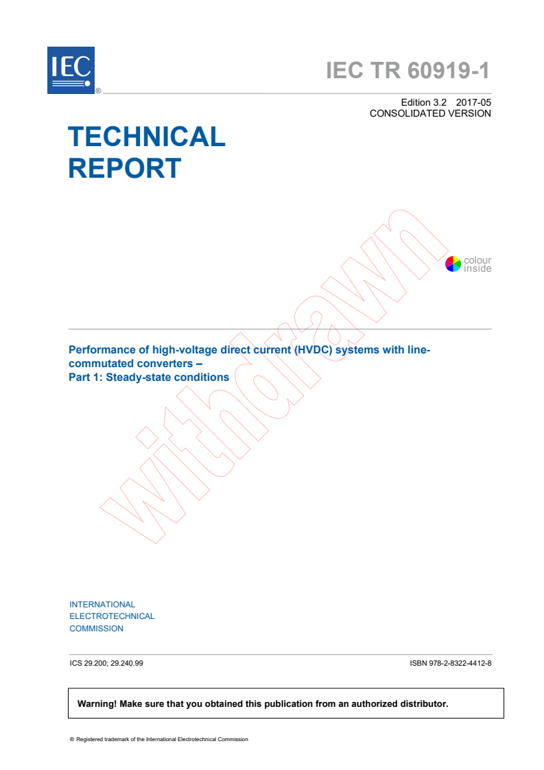 IEC TR 60919-1:2010+AMD1:2013+AMD2:2017 CSV - Performance of high-voltage direct current (HVDC) systems with line-commutated converters - Part 1: Steady-state conditions
Released:5/23/2017
Isbn:9782832244128