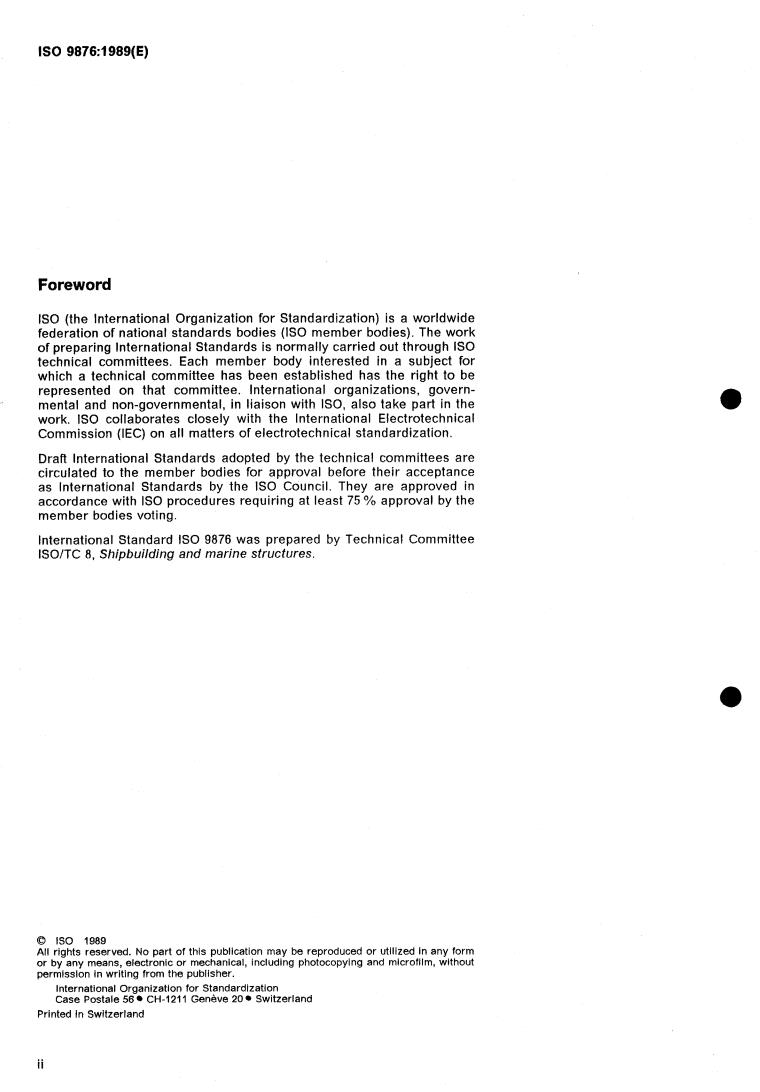 ISO 9876:1989 ISO 9876:1989 - Shipbuilding — Marine facsimile receivers for meteorological charts
Released:12/7/1989 - Page 2 preview