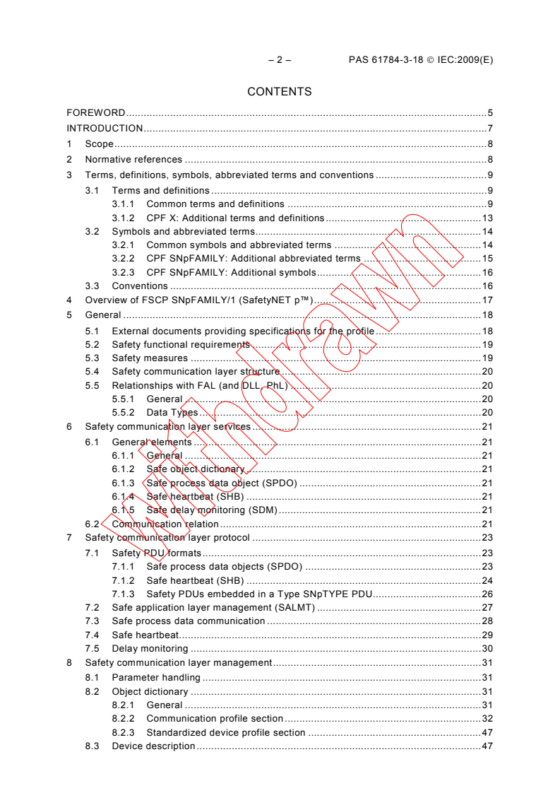 IEC PAS 61784-3-18:2009 IEC PAS 61784-3-18:2009 - Industrial communication networks - Profiles - Part 3-18: Functional safety fieldbuses - Additional specifications for CPF SNpFAMILY
Released:8/11/2009
Isbn:9782889108077 - Page 4 preview