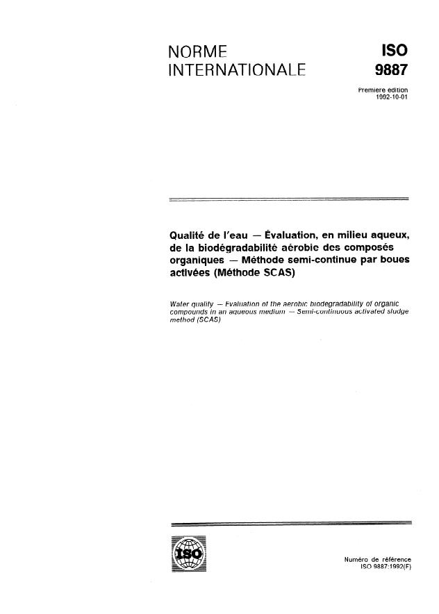 ISO 9887:1992 ISO 9887:1992 - Qualité de l'eau -- Évaluation, en milieu aqueux, de la biodégradabilité aérobie des composés organiques -- Méthode semi-continue par boues activées (Méthode SCAS) - Page 1 preview
