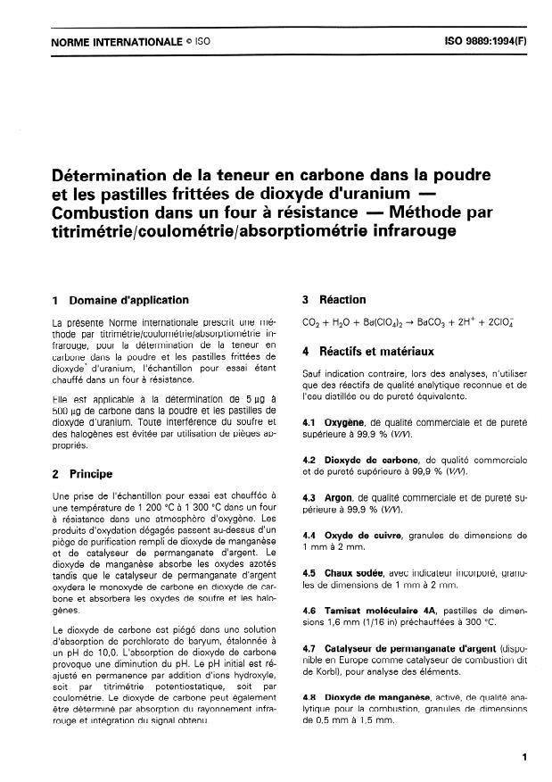 ISO 9889:1994 - Détermination de la teneur en carbone dans la poudre et les pastilles frittées de dioxyde d'uranium -- Combustion dans un four a résistance -- Méthode par titrimétrie/coulométrie/absorptiométrie infrarouge